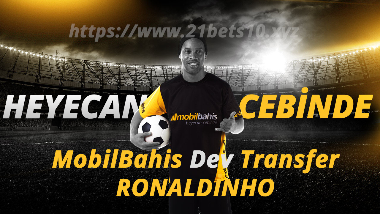 Mobilbahis Ronaldinho ile Samba Yapıyor